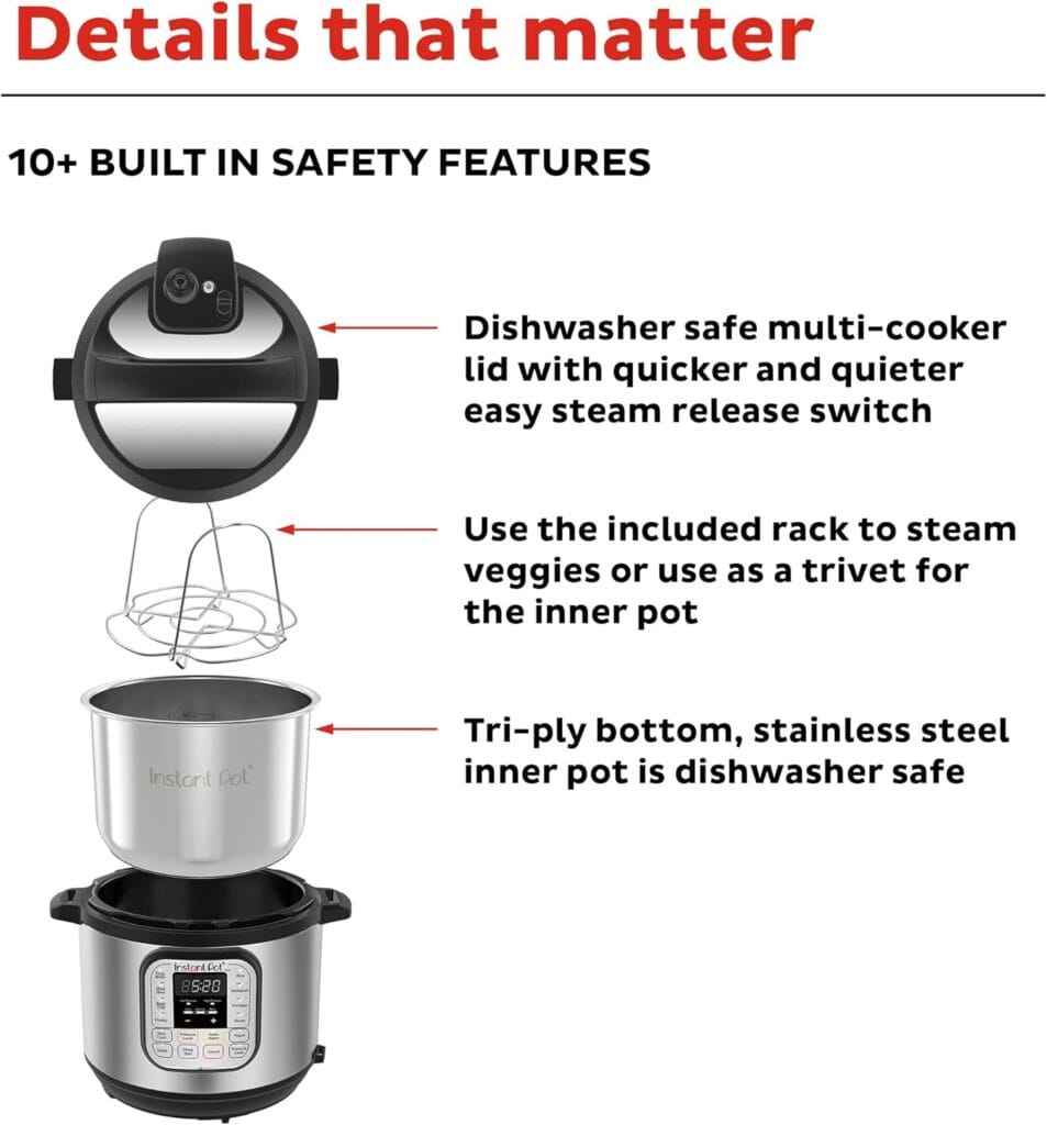 7-IN-1 FUNCTIONALITY: Pressure cook, slow cook, rice cooker, yogurt maker, steamer, sauté pan and food warmer. QUICK ONE-TOUCH COOKING: 13 customizable Smart Programs for pressure cooking ribs, soups, beans, rice, poultry, yogurt, desserts and more. COOK FAST OR SLOW: Pressure cook delicious one-pot meals up to 70% faster than traditional cooking methods or slow cook your favorite traditional recipes – just like grandma used to make. QUICK AND EASY CLEAN UP: Finger-print resistant, stainless-steel sides and dishwasher-safe lid, inner pot, and accessories. SAFETY FEATURES: Includes over 10 safety features, plus overheat protection and safe-locking lid GREAT FOR GROWING FAMILIES: Cook for up to 6 people – perfect for growing families, or meal prepping and batch cooking for singles. VERSATILE INNER COOKING POT: We use food-grade stainless-steel, a tri-ply bottom for more even cooking and perfect for sautéing DISCOVER AMAZING RECIPES: Includes the free Instant Brands Connect App, where you can find new recipes to create quick favorites and prepare delicious meals, available for iOS and Android.